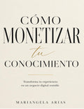 COMO MONETIZAR TU CONOCIMIENTO